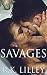 Savages (Love is War Book 3)