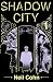 Shadow City: Volume 1