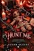 Hunt me by Venom Queens