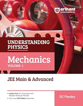 Understanding Physics Mechanics Volume 1: JEE Main & Advanced