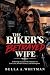 The Biker's Betrayed Wife: ...