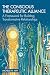 The Conscious Therapeutic A...