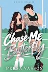 Chase Me, Butterfly