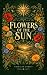 Flowers of the Sun: Book On...