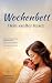 Wochenbett: Dein sanfter Re...