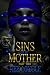 Sins Of My Mother: Part Two
