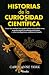 Historias de la curiosidad ...