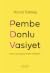 Pembe Donlu Vasiyet by Yonca Tokbaş