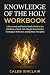 Knowledge of the Holy Workbook by Caleb Sinclair