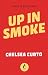 Up in Smoke by Chelsea Curto