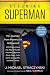 Becoming Superman by J. Michael Straczynski