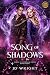 Song of Shadows (Songs of E...