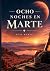 Ocho noches en Marte