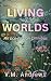 Living Worlds: An Eco-Ficti...