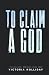 To Claim a God (Les Frères ...