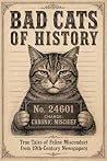 Bad Cats of Histo...