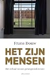 Het zijn mensen: het verhaal van een gevangenisdirecteur