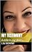 My Testimony: A mile in my ...