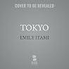 Tokyo: Travel with a Writer