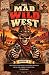 The Mad Wild West Book 1 by Mike Runion