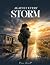 Against Every Storm: A Stor...