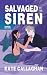 Salvaged by the Siren: A Sm...