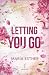 Letting You Go (After Every...