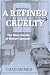 A Refined Cruelty