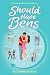 Should Have Bens by Elle Gonzalez Rose