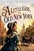 A Little Girl in Old New Yo...