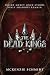 The Dead Kings by Mckenzie Schmidt