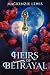 Heirs of Betrayal (The Thro...