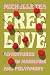 Free Love by Michelle Tea