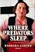 Where Predators Sleep: Memoir