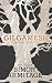 Gilgamesh: A New Verse Translation