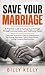 Save Your Marriage by Billy Kelly