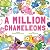 A Million Chameleons