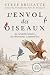 L'envol des oiseaux: La nou...