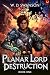 Planar Lord Destruction: A ...