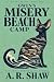 Gwen's Misery Beach Camp: A...