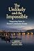 The Unlikely and the Imposs...