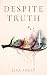 Despite Truth: Where Magic ...