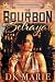 The Bourbon Betrayal: A Sec...