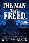 The Man They Freed