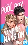 Just the Pool Boy at Vampire Mansion Just the Pool Boy at Vampire Mansion