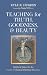 Teaching for Truth, Goodnes...