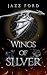 Wings Of Silver by Jazz Ford