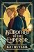 Betrothed to the Emperor (D...