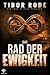 Das Rad der Ewigkeit