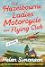 The Hazelbourne Ladies Motorcycle and Flying Club